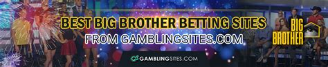 Big Brother Betting Sites [2024] Place a VIP Bet on Big Brother .